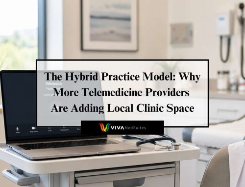 The Hybrid Practice Model: Why More Telemedicine Providers Are Adding Local Clinic Space